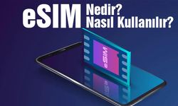 E-SIM nedir ve nasıl kullanılır?