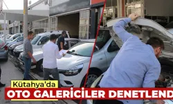 Kütahya’da oto galericiler denetlendi 