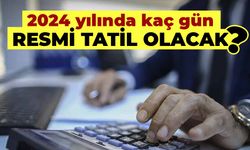 2024 yılında kaç gün resmi tatil olacak?