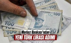 Merkez Bankası'ndan yeni Türk Lirası adımı