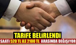 Tarife belirlendi! Saati 520 TL'den başlıyor