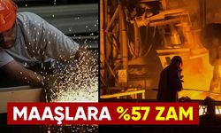 Maaşlara yüzde %57 zam geliyor!