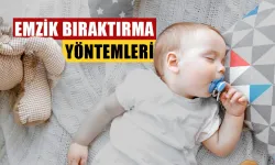 Emzik bıraktırma yöntemleri ve ipuçları