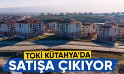 TOKİ Kütahya’da satışa çıkıyor, detaylar ve başvuru şartları