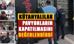 Kütahyalılardan pavyon kapatma kararına tam destek