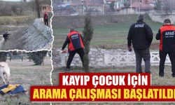 Kütahya'da kaybolan otizmli çocuk aranıyor