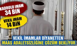 Vekil İmam Hatipler maaş adaletsizliğine çözüm istiyor