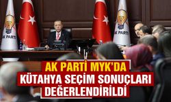 AK Parti MYK’da Kütahya seçim sonucu konuşuldu