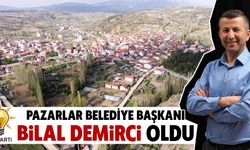 Pazarlar Belediye Başkanı Bilal Demirci oldu