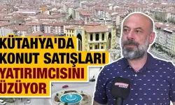 Kütahya'da konut satışlarında gerileme devam ediyor