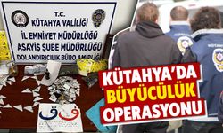 Kütahya’da büyücülere operasyon