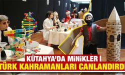 Kütahya’da minikler Türk kahramanları canlandırdı 