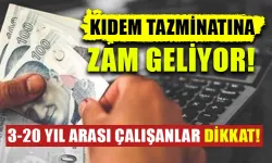 Kıdem tazminatına zam geliyor!