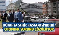 Kütahya Şehir Hastanesi’nde otopark sorunu çözüme kavuşacak