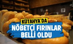 Kütahya’da bayramda nöbetçi fırınlar belli oldu