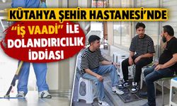 Kütahya'da iş vaadiyle dolandırıcılık iddiası