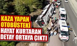 Kütahya'da kaza yapan otobüsteki hayat kurtaran detay ortaya çıktı