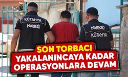 Kütahya’da uyuşturucunun kökü kazınıyor