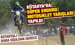 Kütahya'da Süper Enduro Motosiklet Yarışları yapıldı