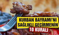 Kurban Bayramı’nı Sağlıklı Geçirmenin 10 Kuralı