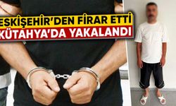 16 yıl hapisle aranan cezaevi firarisi Kütahya’da yakalandı