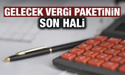 Yeni gelecek vergilerin son hali