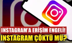 Instagram'a erişim engellendi