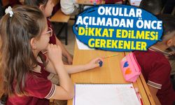 Okullar başlamadan önce ailelerin dikkat etmesi gerekenler