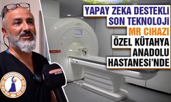 Yapay zeka destekli MR cihazı Kütahya’da