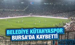 Belediye Kütahyaspor, Bursa’dan mağlup ayrıldı