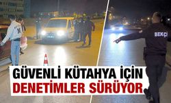 Kütahya’da ekiplerden huzur denetimi