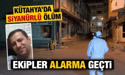 Kütahya’da siyanürlü ölüm ekipleri alarma geçirdi