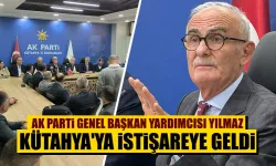 AK Parti Genel Başkan Yardımcısı Yılmaz, Kütahya'da