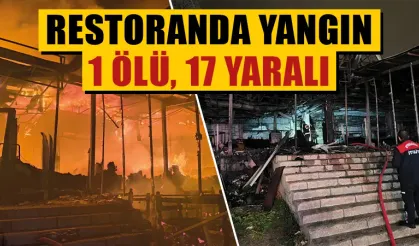 Afyonkarahisar'da restoranda yangın çıktı: 1 ölü, 17 yaralı