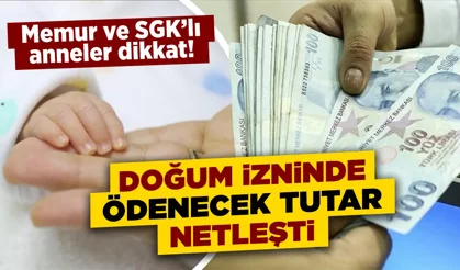 Doğum izninde ne kadar ücret alınacağı belli oldu