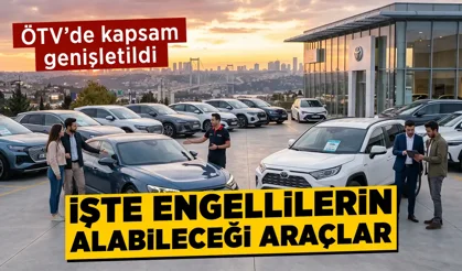 ÖTV’siz araç alımında yeni dönem başladı