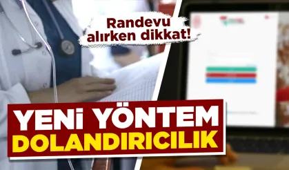 Randevu alırken dikkat! Yeni yöntem dolandırıcılık
