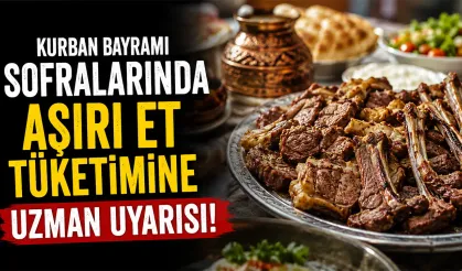 Kurban bayramında aşırı et tüketimine uzman uyarısı