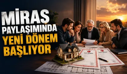 Miras kalan gayrimenkullerin satışında yeni sistem başlıyor