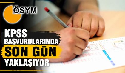 KPSS başvurularında son gün yaklaşıyor