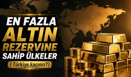 Altın rezervi en yüksek ülkeler belli oldu