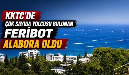 KKTC'DE feribot alabora oldu
