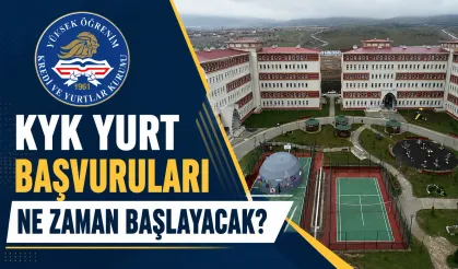 KYK yurt başvuruları ne zaman başlayacak?