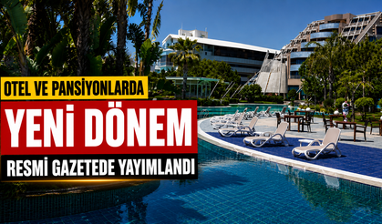 Otel ve pansiyonlarda yeni dönem