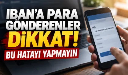 IBAN para transferi yapanlar dikkat