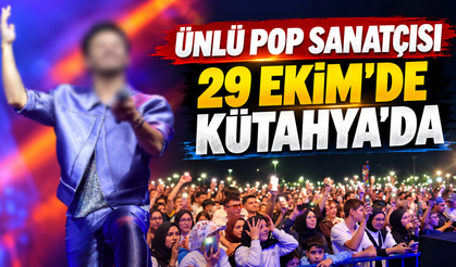 Kütahya’da ünlü sanatçı 29 Ekim’de sahne alacak