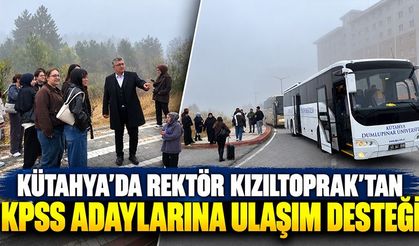 Kütahya'da KPSS'ye yetişemeyen adaylara rektör desteği