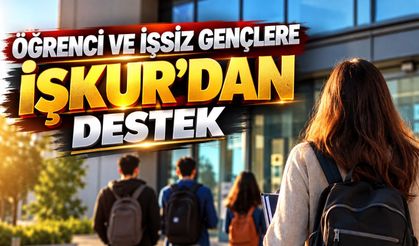 Öğrenci ve işsiz gençlere fırsat: 19 bin 250 TL destek