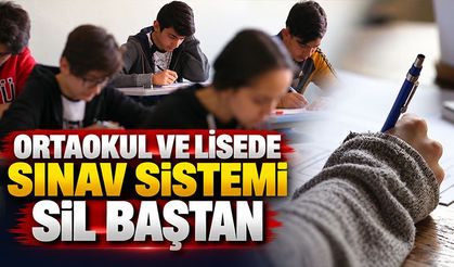 Ortaokul ve liselerde yeni sınav sistemi başlıyor