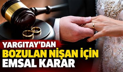 Yargıtay’dan nişan takıları için emsal karar